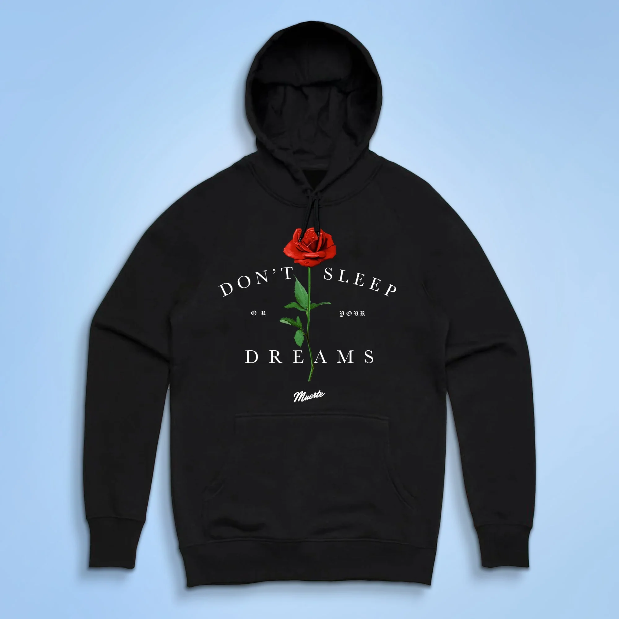 Don't Sleep On Your Dreams Rose Hoodie - LW